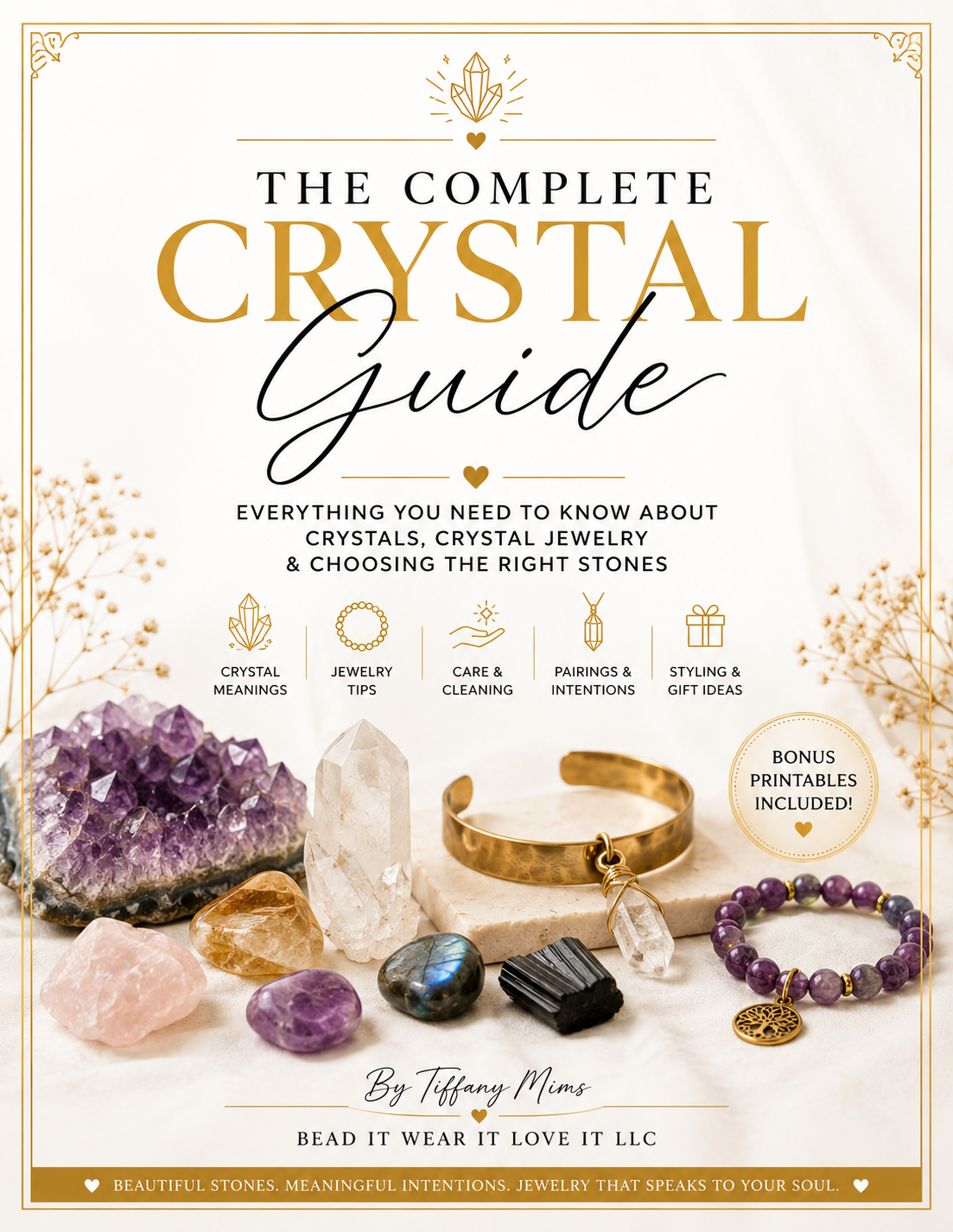 The Complete Crystal Guide- Everything You Need to Know About Crystals, Crystal Jewelry & Choosing the Right Stones
